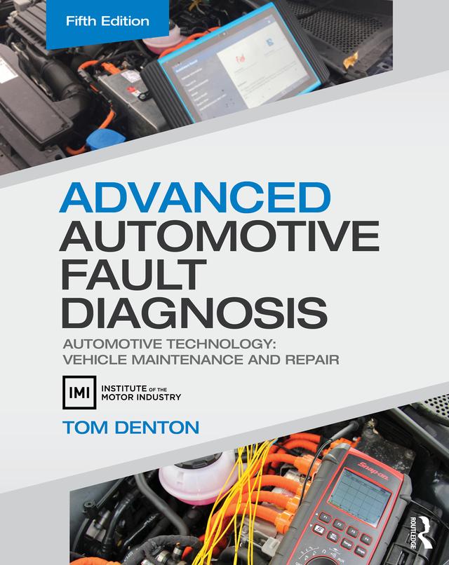 Advanced Automotive Fault Diagnosis by Tom Denton