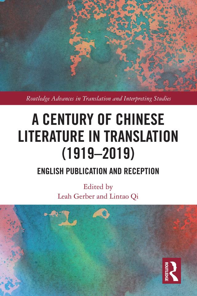 A Century of Chinese Literature in Translation (1919–2019) by Leah Gerber, Lintao Qi