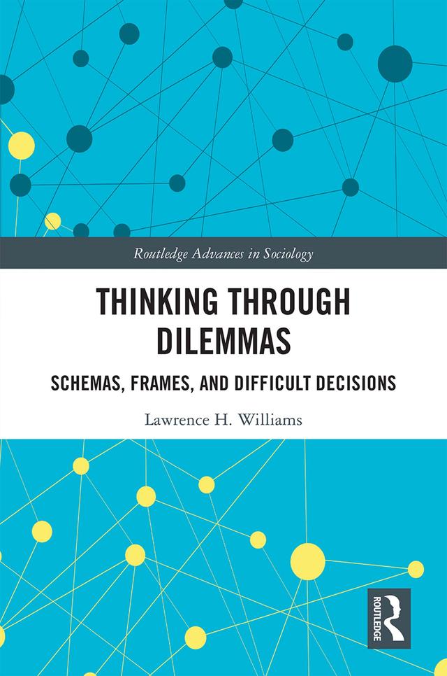 Thinking Through Dilemmas by Lawrence H. Williams