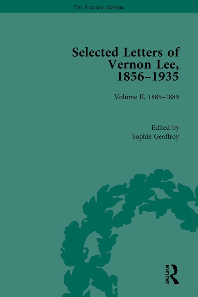 Selected Letters of Vernon Lee, 1856–1935 by Amanda Gagel, Sophie Geoffroy