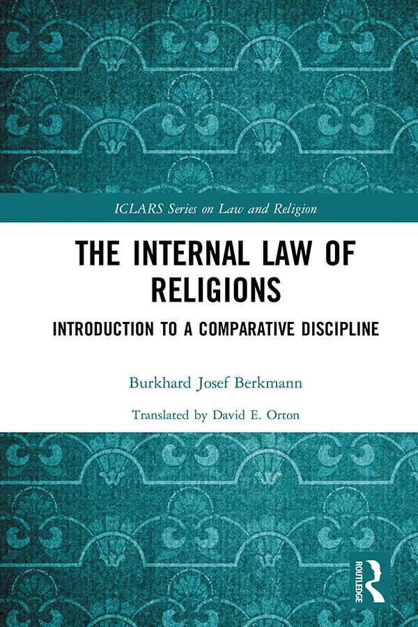 The Internal Law of Religions by Burkhard Josef Berkmann, David E. Orton