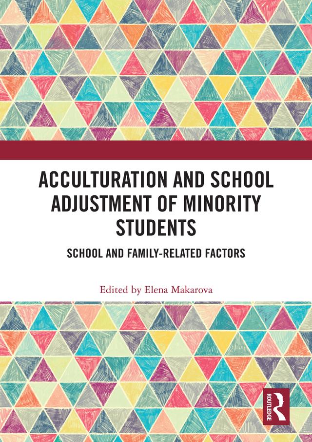 Acculturation and School Adjustment of Minority Students by Elena Makarova