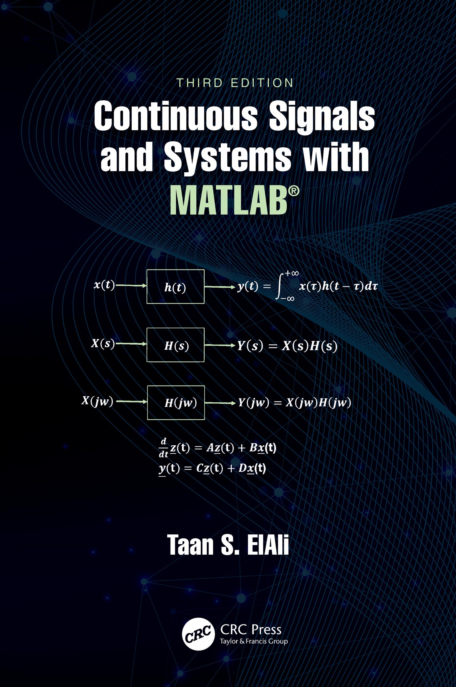 Continuous Signals and Systems with MATLAB®