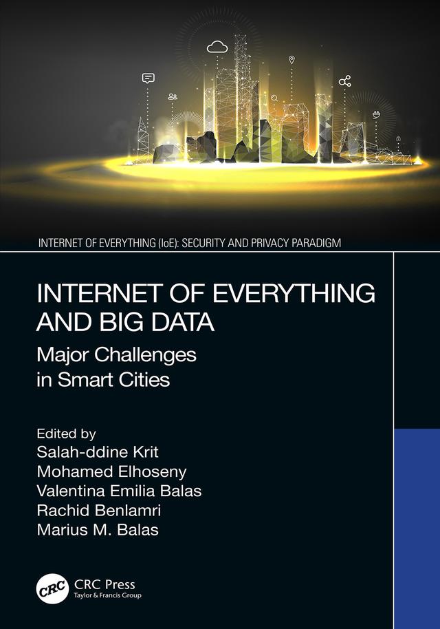 Internet of Everything and Big Data by Marius M. Balas, Mohamed Elhoseny, Rachid Benlamri, Salah-ddine Krit, Valentina Emilia Balas