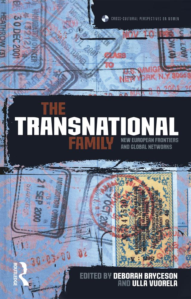 The Transnational Family by Deborah Bryceson, Ulla Vuorela