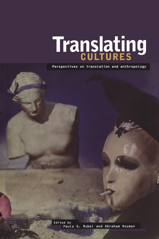 Translating Cultures by Abraham Rosman, Paula G. Rubel