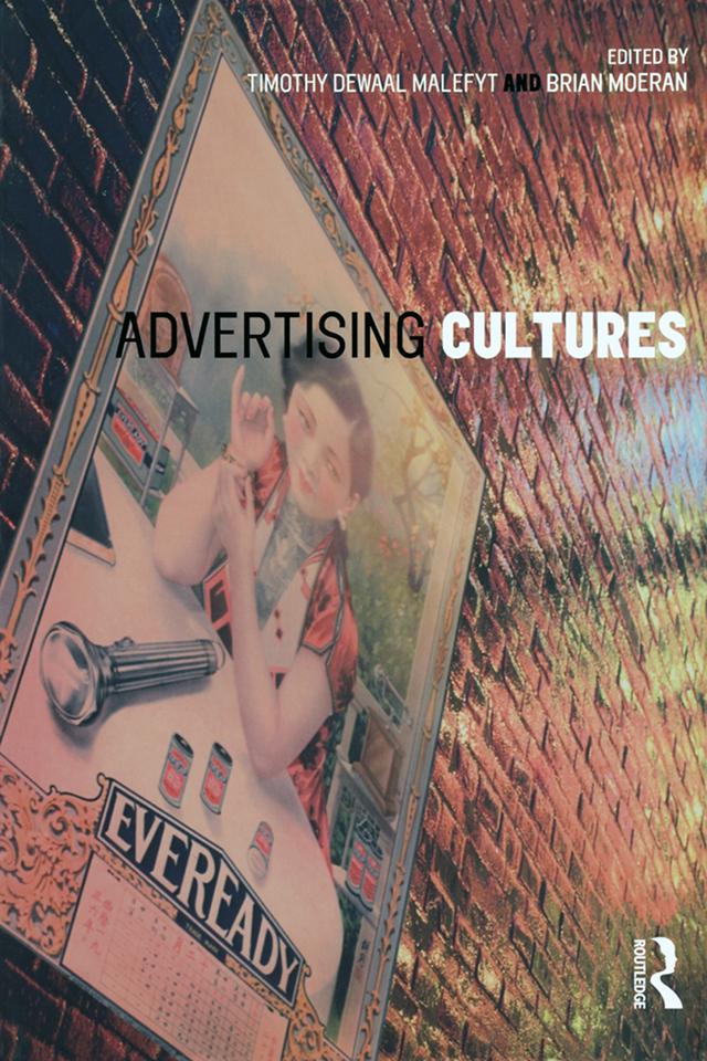 Advertising Cultures by Brian Moeran, Timothy de Waal Malefyt