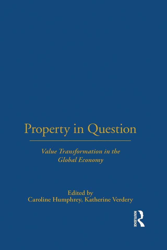 Property in Question by Caroline Humphrey, Katherine Verdery