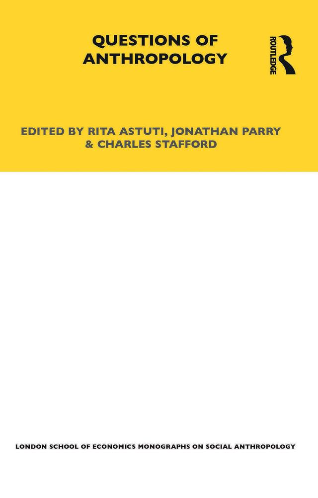 Questions of Anthropology by Charles Stafford, Jonathan Parry, Rita Astuti