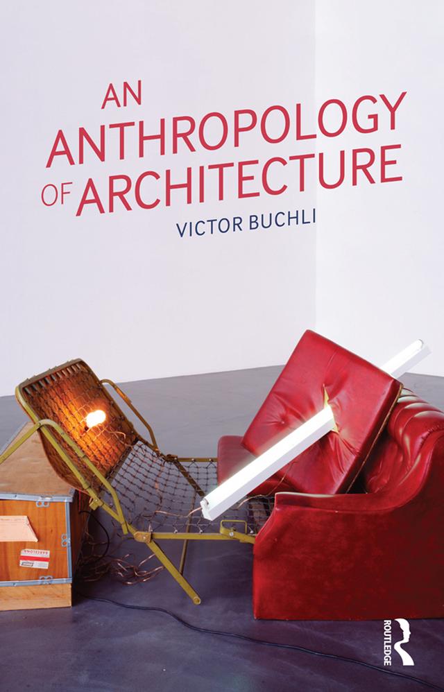An Anthropology of Architecture by Victor Buchli