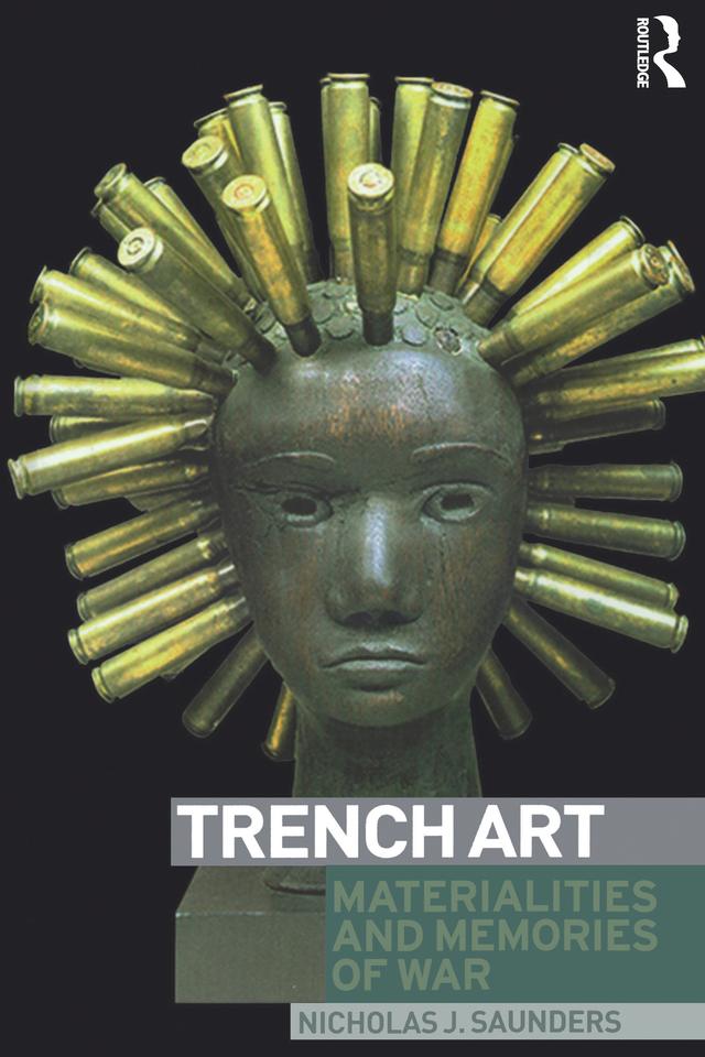 Trench Art by Nicholas Saunders
