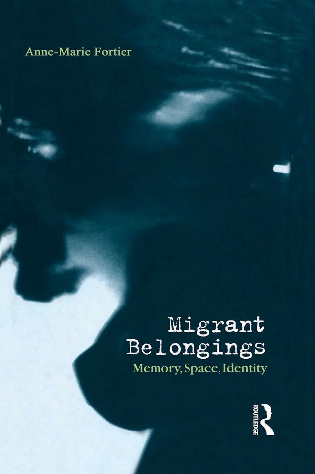 Migrant Belongings by Anne-Marie Fortier