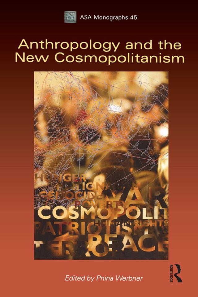 Anthropology and the New Cosmopolitanism by Pnina Werbner