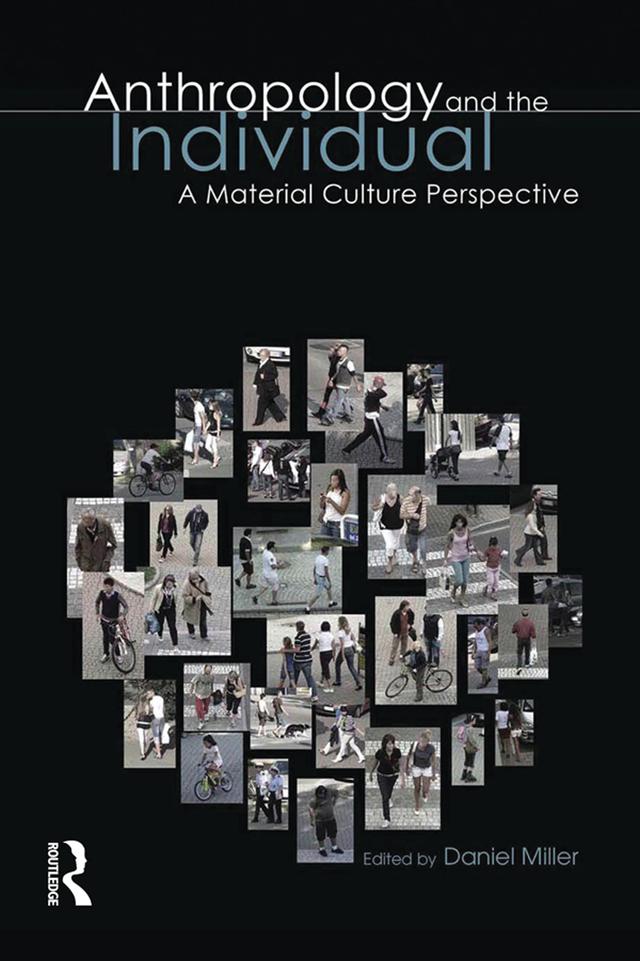 Anthropology and the Individual by Daniel Miller