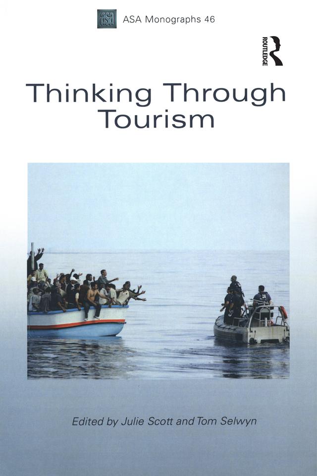 Thinking Through Tourism by Julie Scott, Tom Selwyn