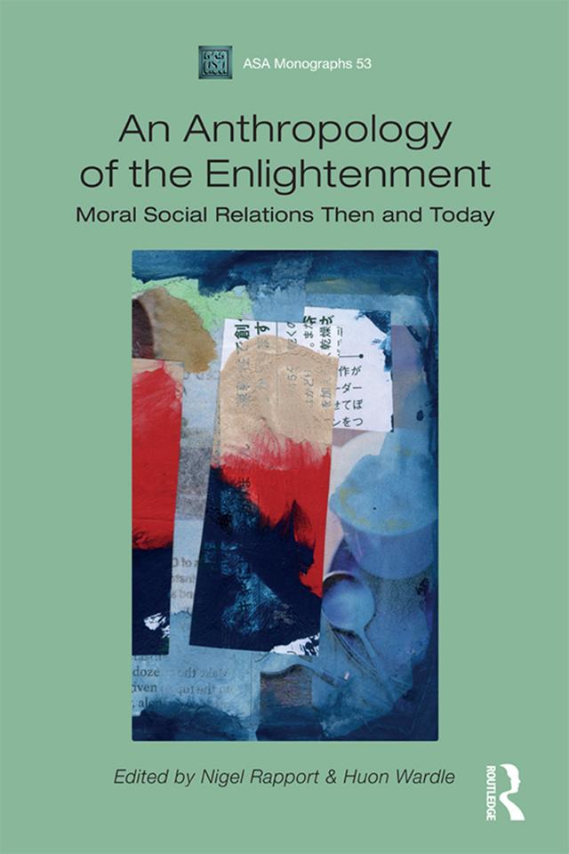 An Anthropology of the Enlightenment by Huon Wardle, Nigel Rapport