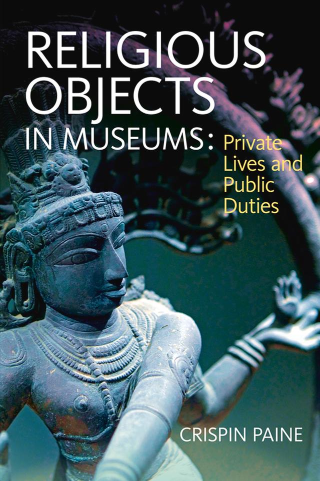 Religious Objects in Museums by Crispin Paine