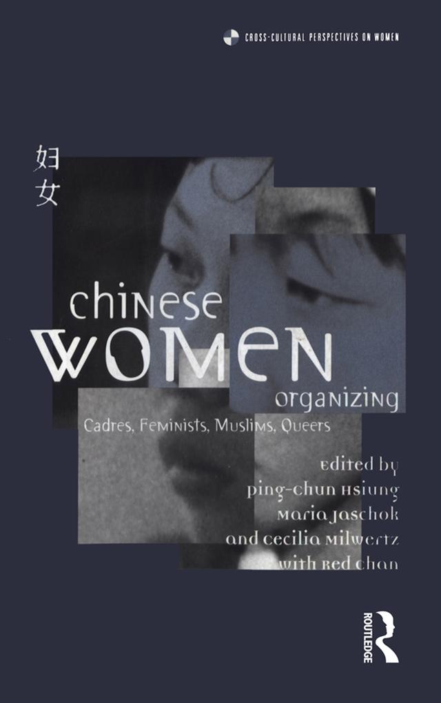 Chinese Women Organizing by Cecilia Milwertz, Maria Jaschok, Ping-Chun Hsiung