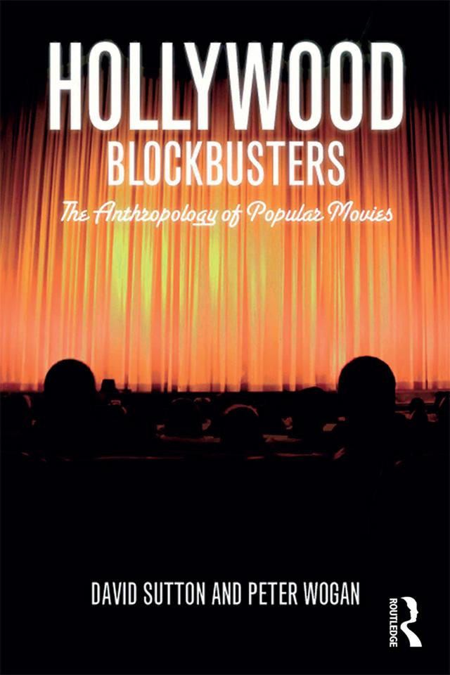 Hollywood Blockbusters by David Sutton, Peter Wogan