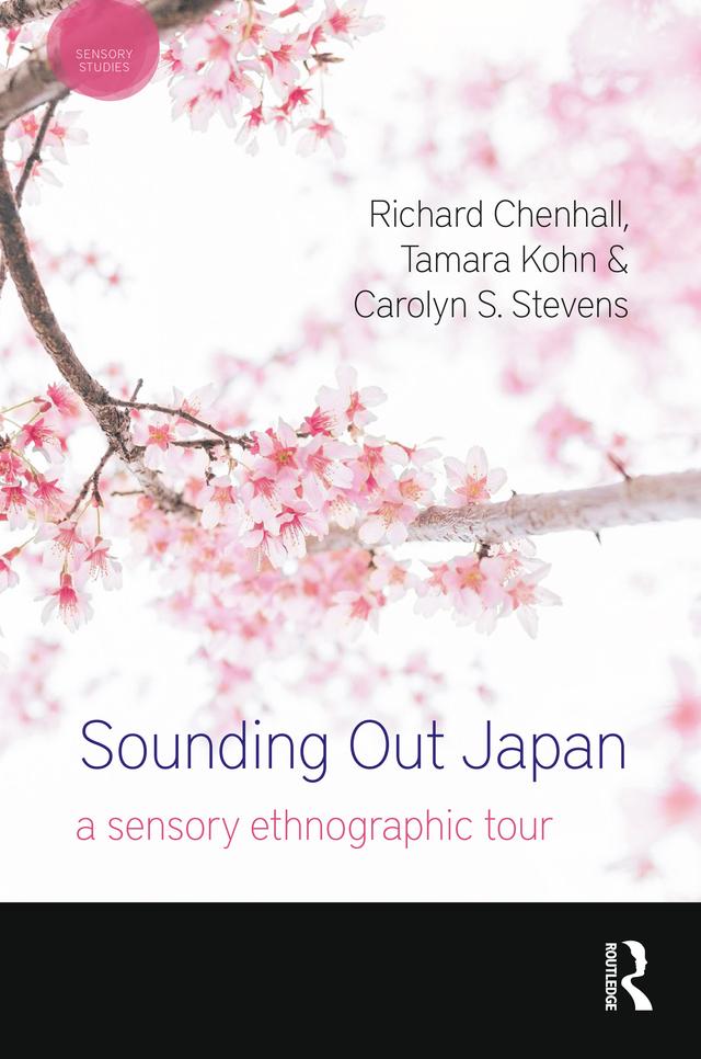 Sounding Out Japan by Carolyn S. Stevens, Richard Chenhall, Tamara Kohn