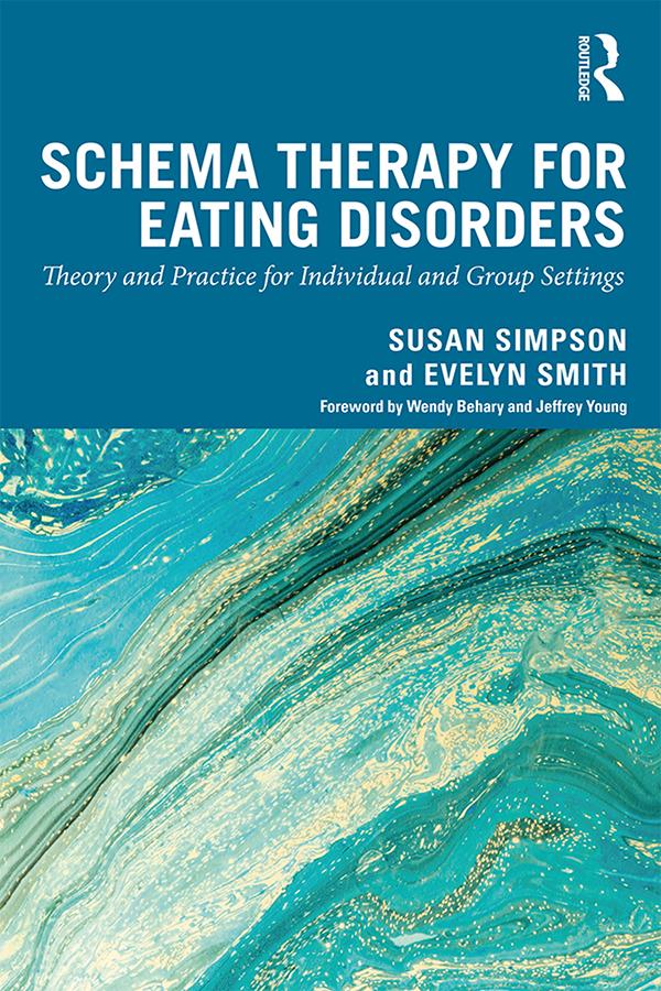 Schema Therapy for Eating Disorders by Evelyn Smith, Susan Simpson