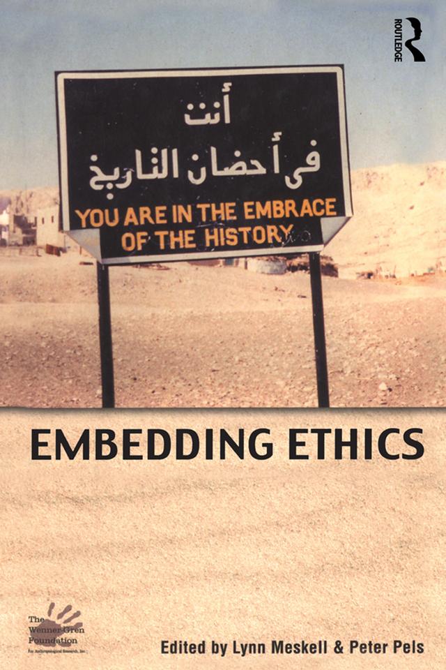 Embedding Ethics by Lynn Meskell, Peter Pels