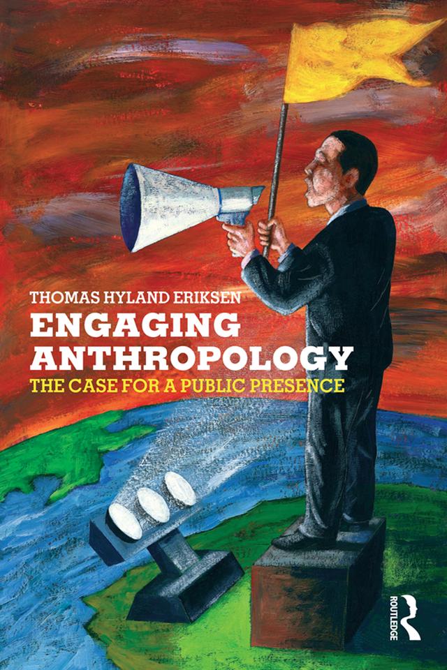 Engaging Anthropology by Thomas Hylland Eriksen
