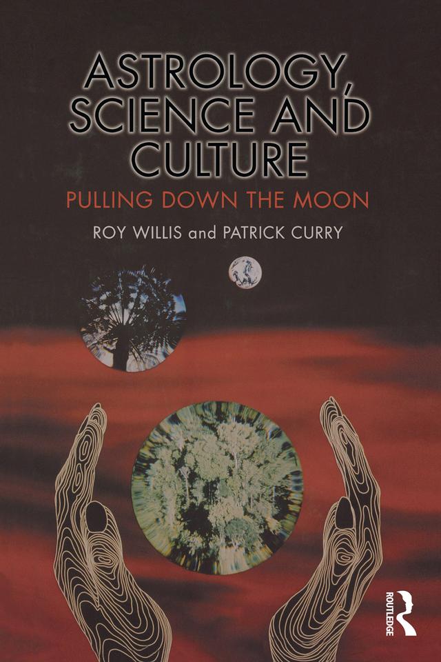 Astrology, Science and Culture by Patrick Curry, Roy Willis