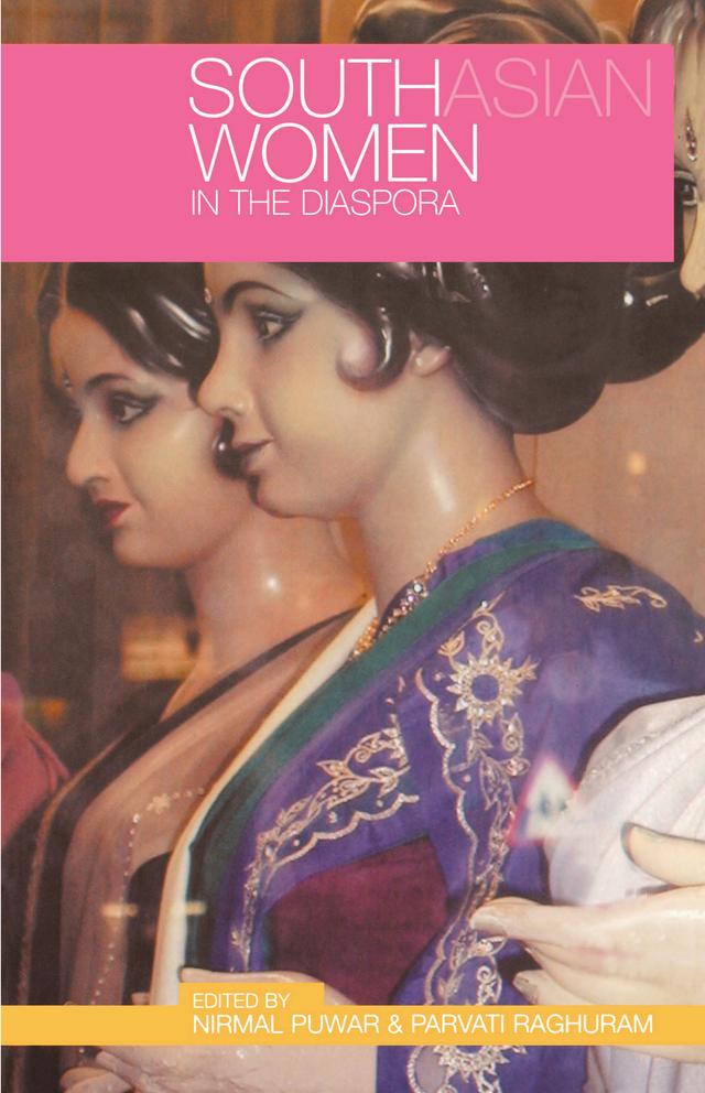 South Asian Women in the Diaspora by Nirmal Puwar, Parvati Raghuram