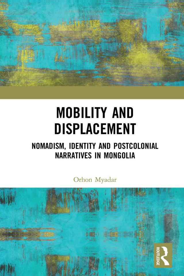 Mobility and Displacement by Orhon Myadar
