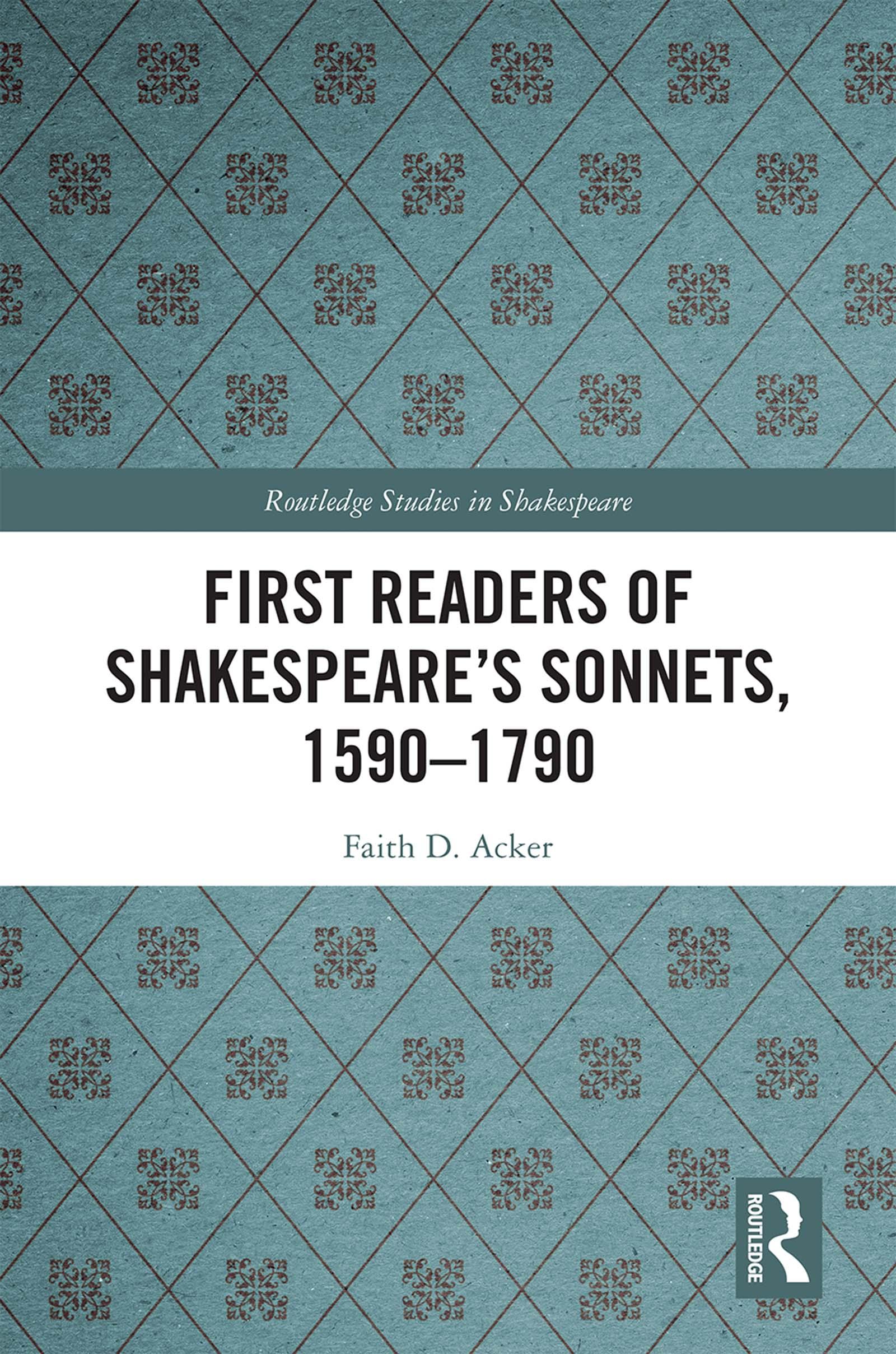 First Readers of Shakespeare’s Sonnets, 1590-1790