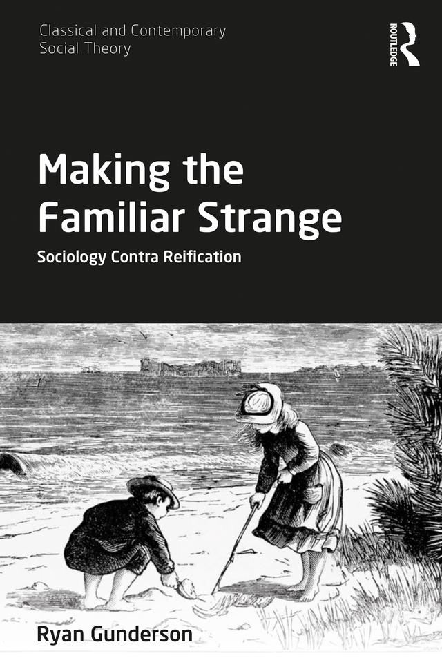 Making the Familiar Strange by Ryan Gunderson