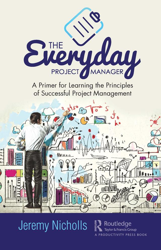 The Everyday Project Manager by Jeremy Nicholls