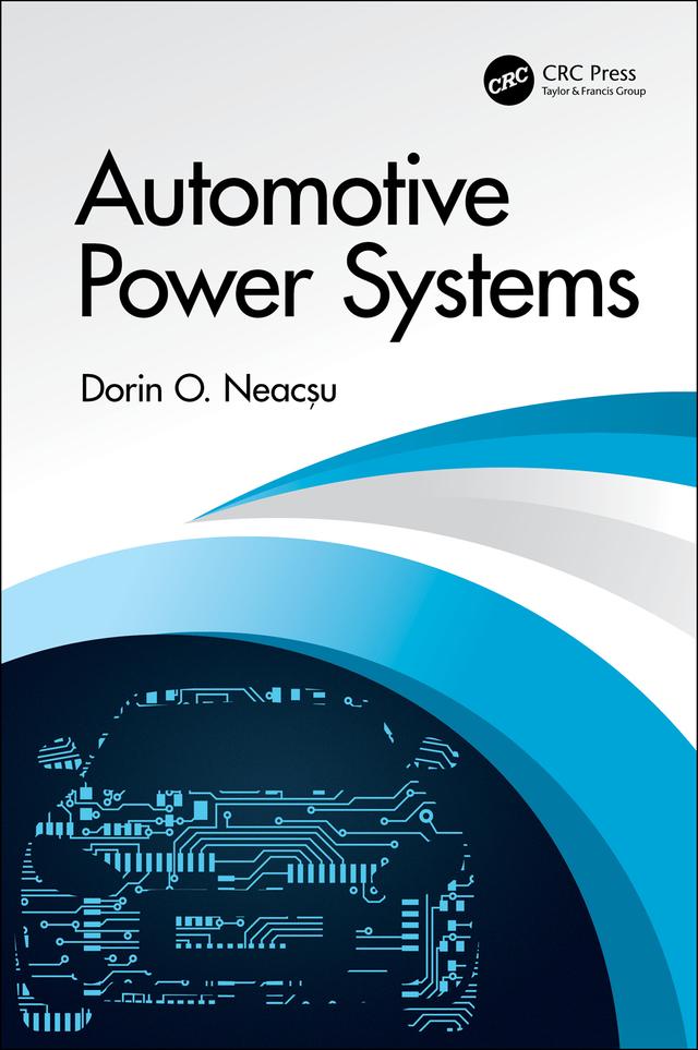 Automotive Power Systems by Dorin O. Neacșu