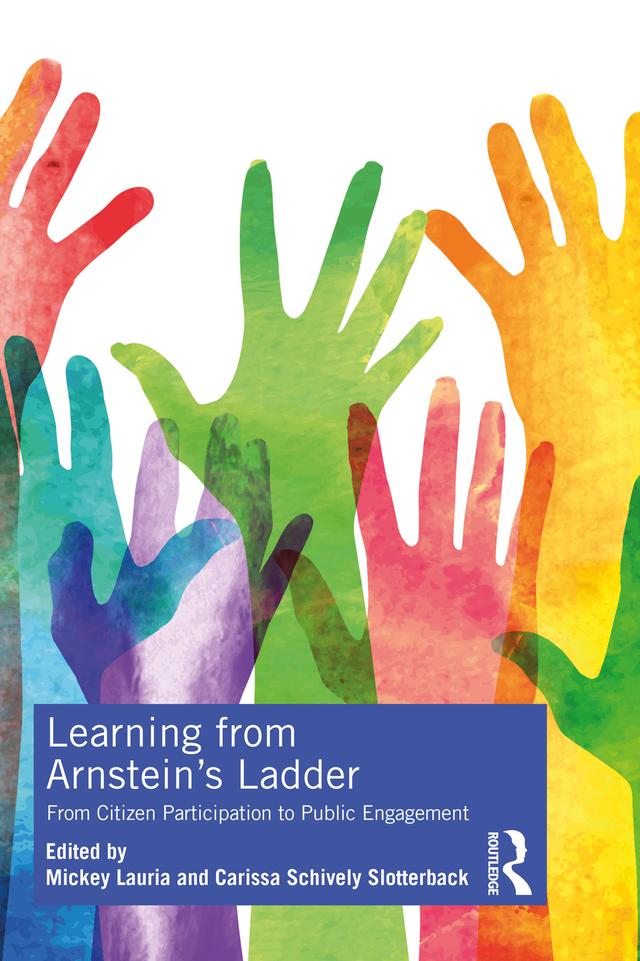 Learning from Arnstein's Ladder by Carissa Schively Slotterback, Mickey Lauria