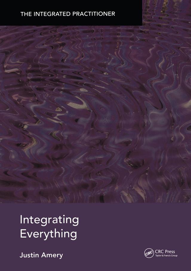 Integrating Everything by Justin Amery