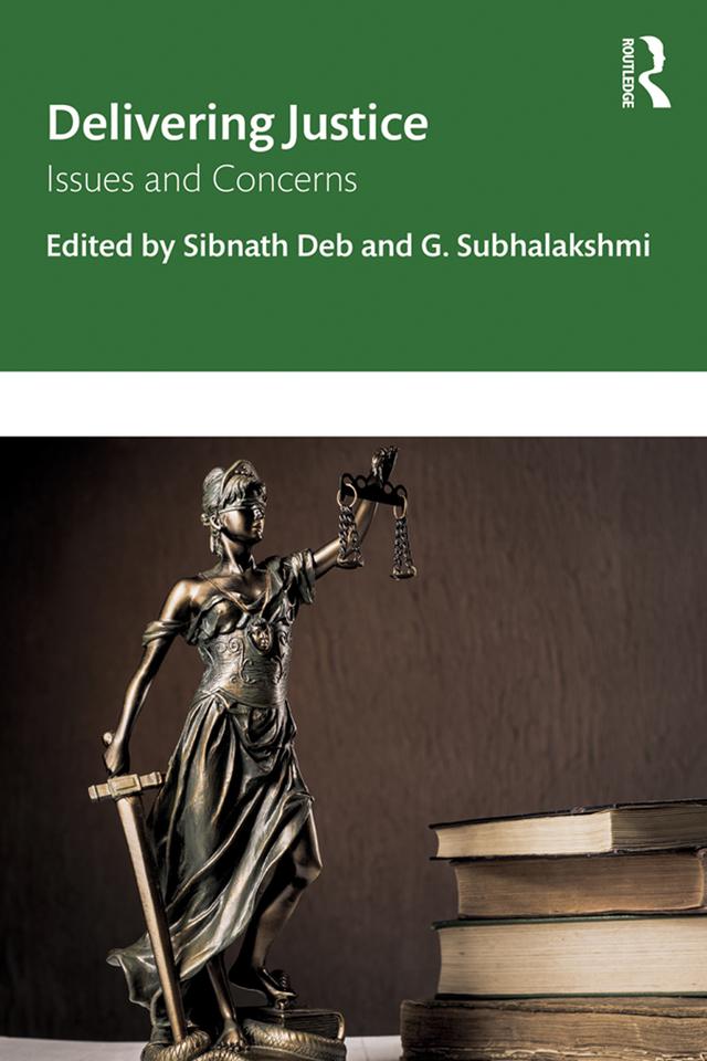 Delivering Justice by G. Subhalakshmi, Sibnath Deb