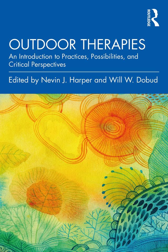 Outdoor Therapies by Nevin J. Harper, Will W. Dobud
