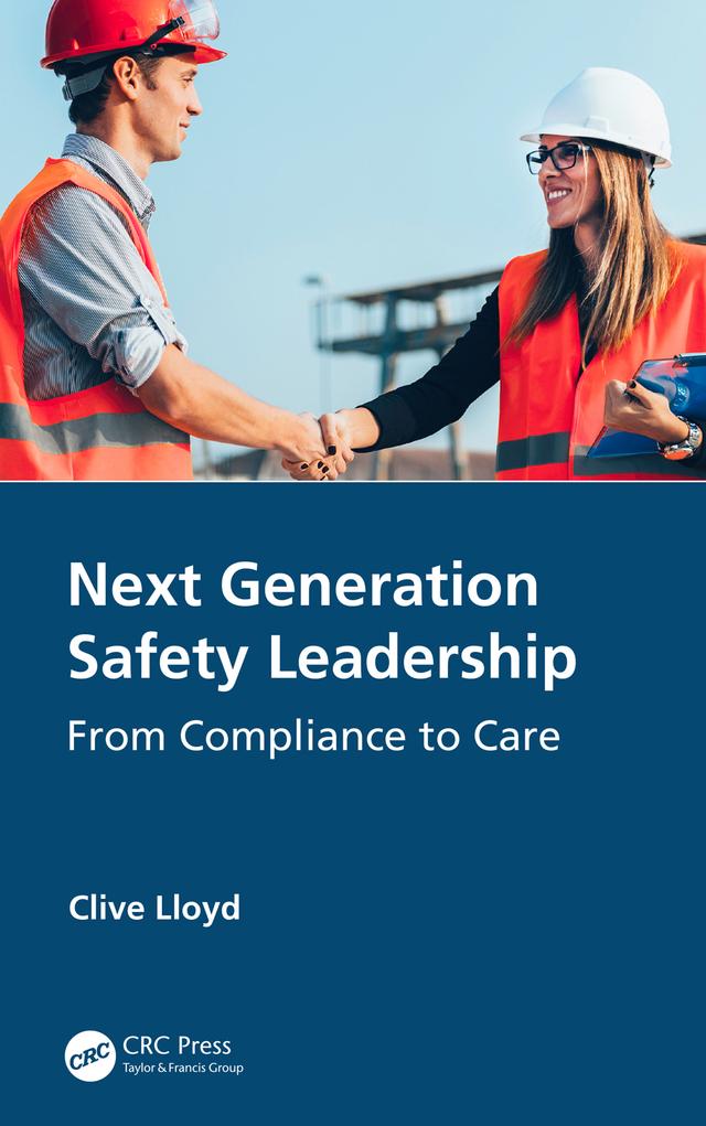 Next Generation Safety Leadership by Clive Lloyd