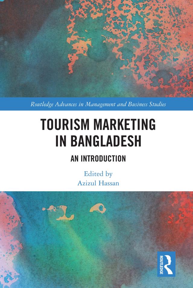 Tourism Marketing in Bangladesh by Azizul Hassan
