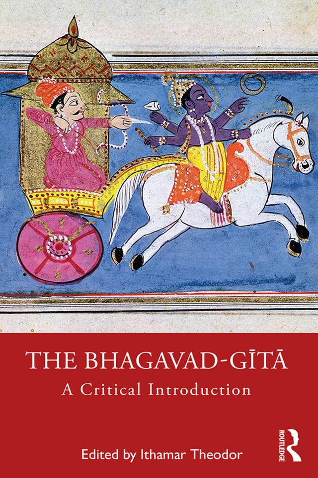 The Bhagavad-gītā by Ithamar Theodor