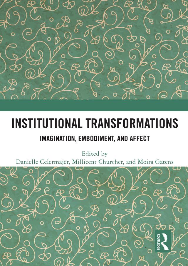 Institutional Transformations by Danielle Celermajer, Millicent Churcher, Moira Gatens