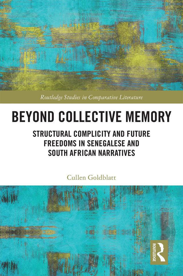 Beyond Collective Memory by Cullen Goldblatt