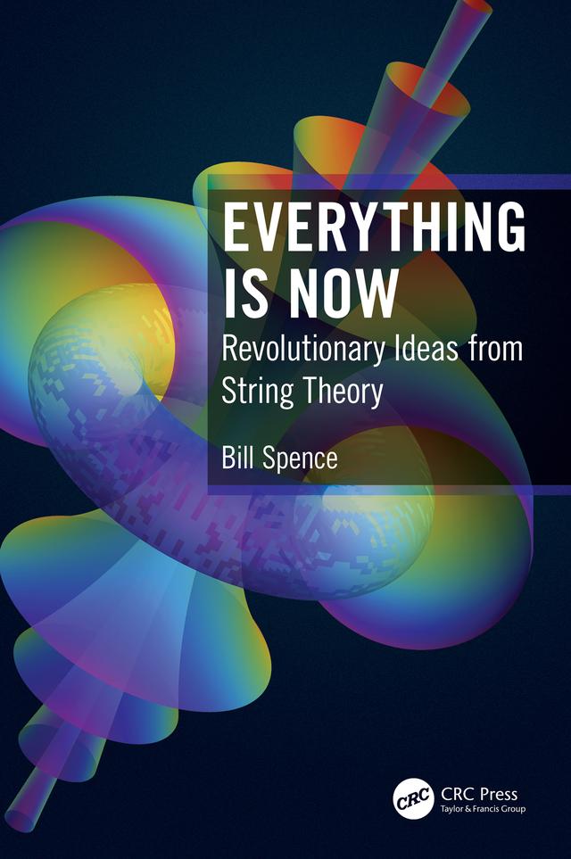 Everything is Now by Bill Spence