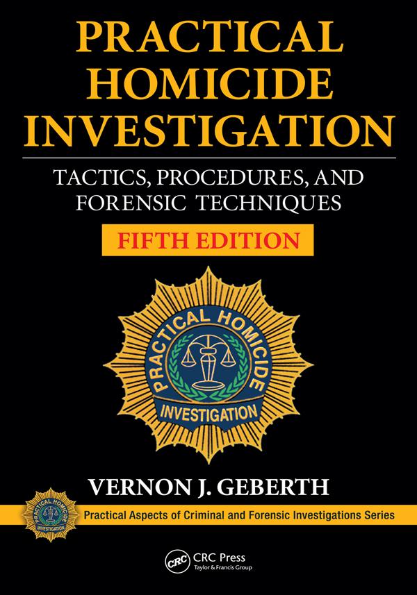 Practical Homicide Investigation by Vernon J. Geberth