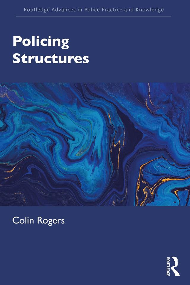 Policing Structures by Colin Rogers