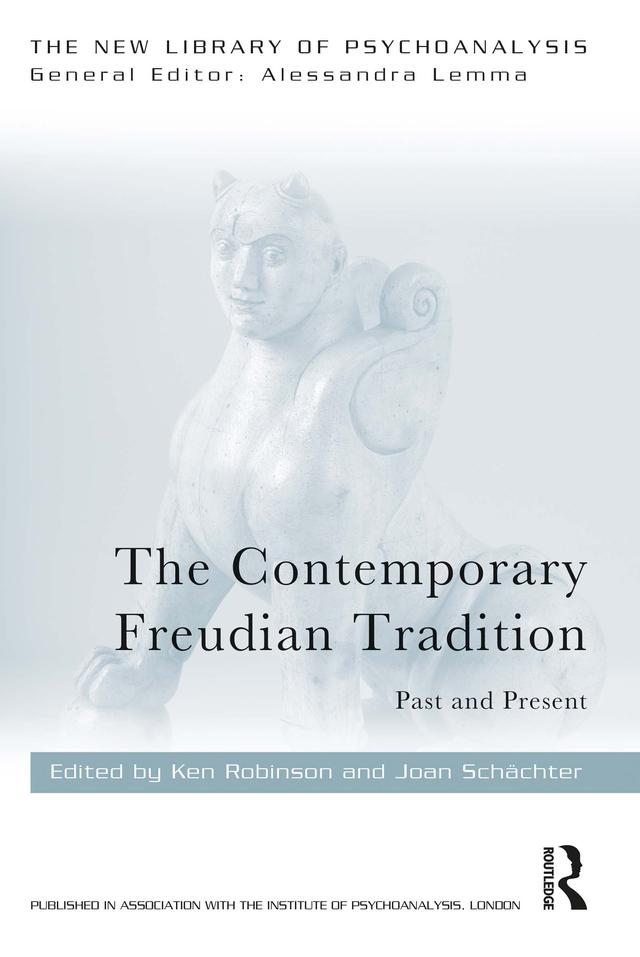 The Contemporary Freudian Tradition by Joan Schachter, Ken Robinson