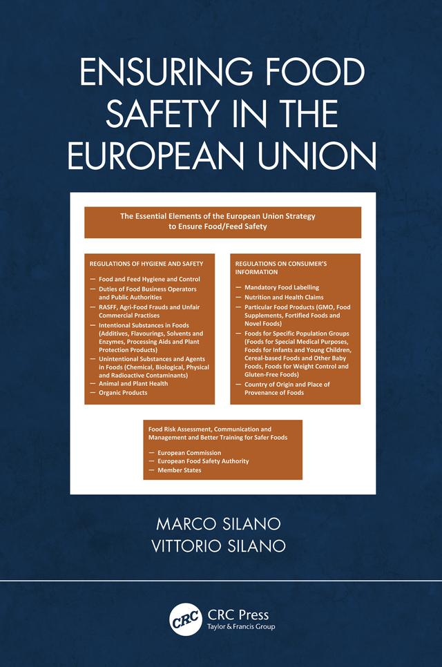 Ensuring Food Safety in the European Union by Marco Silano, Vittorio Silano