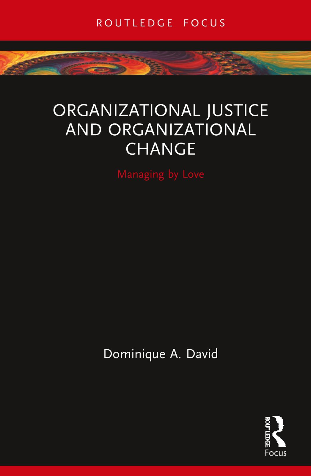 Organizational Justice and Organizational Change