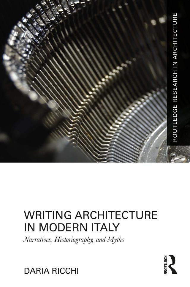 Writing Architecture in Modern Italy by Daria Ricchi